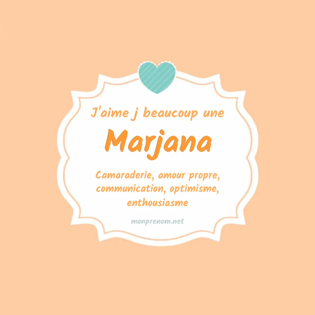 J'aime beaucoup Marjana