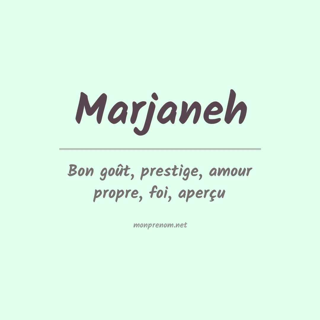 Signification du prénom Marjaneh
