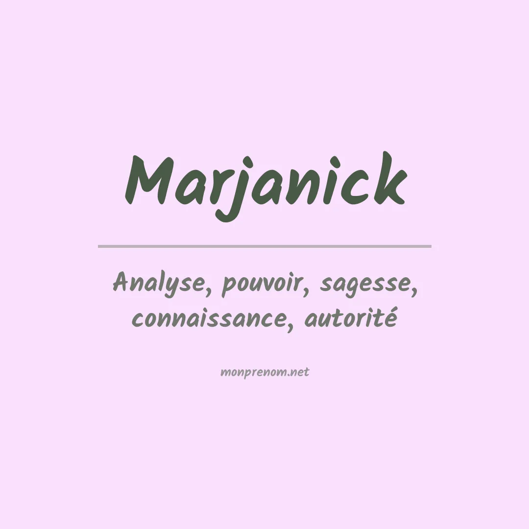 Signification du prénom Marjanick