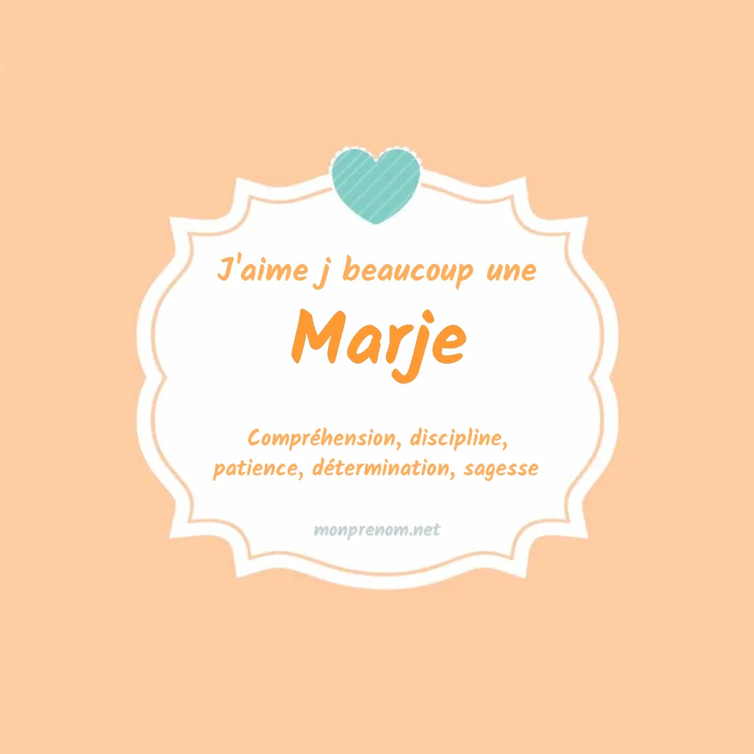 J'aime beaucoup Marje