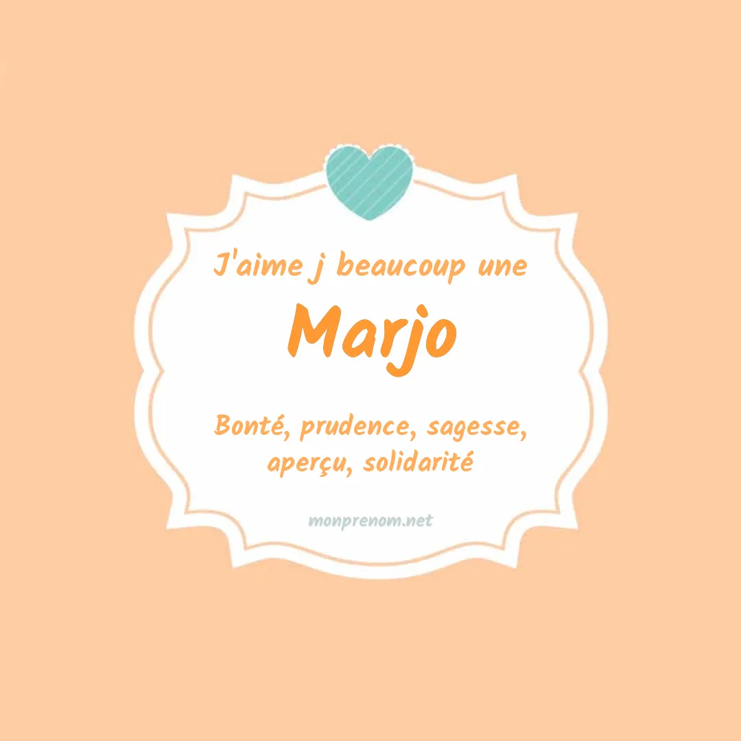 J'aime beaucoup Marjo