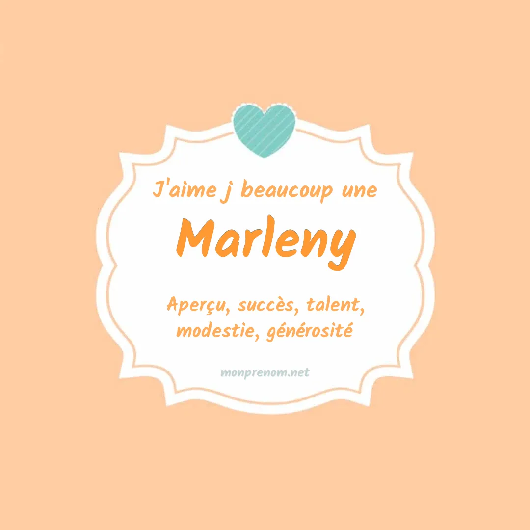 J'aime beaucoup Marleny