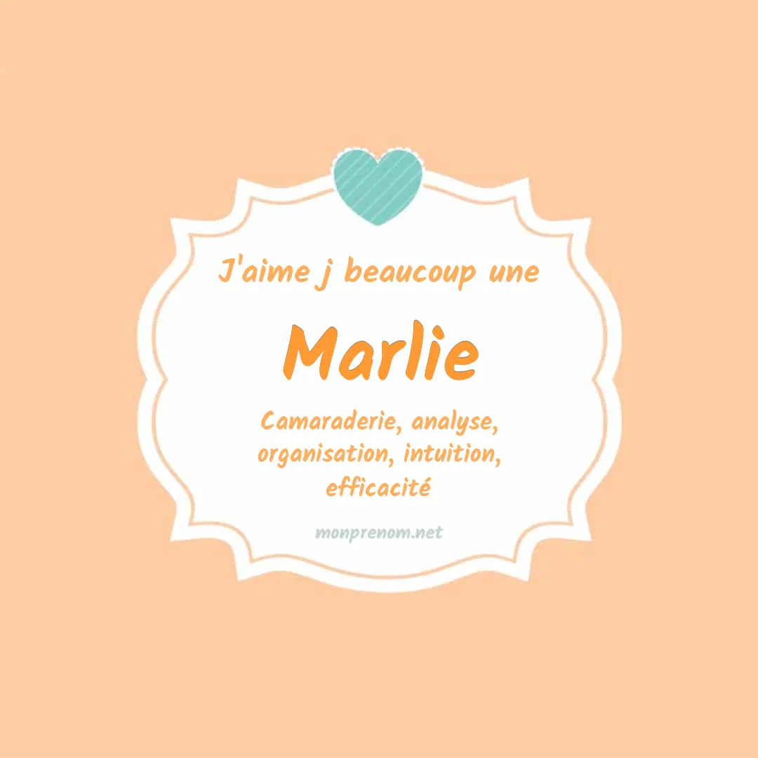 J'aime beaucoup Marlie