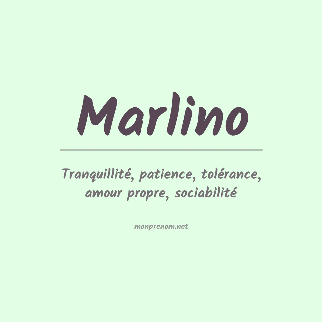 Signification du prénom Marlino