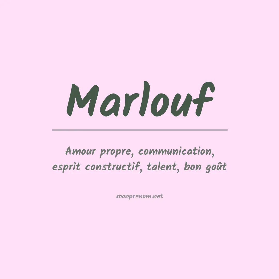 Signification du prénom Marlouf