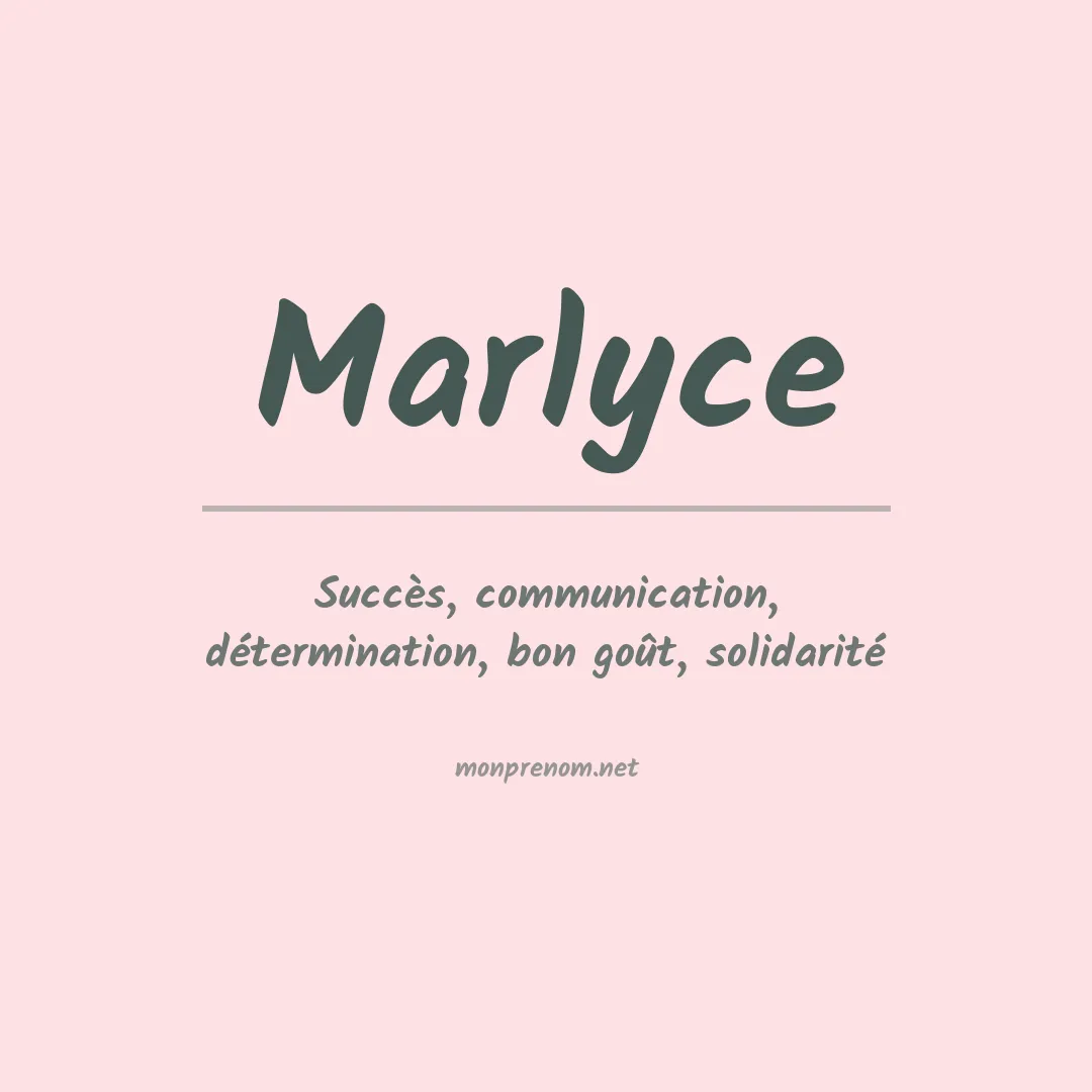 Signification du prénom Marlyce