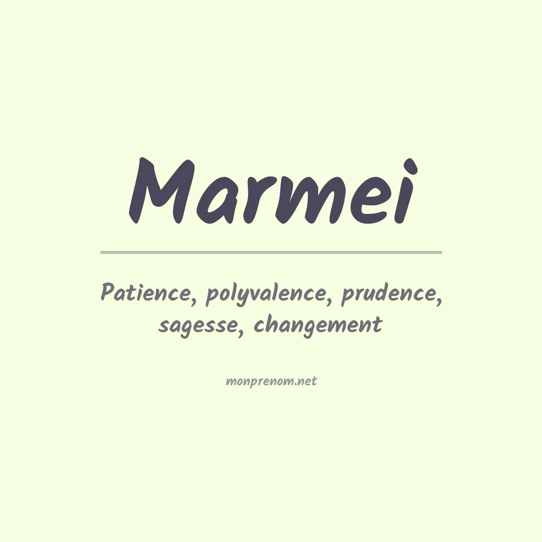 Signification du prénom Marmei