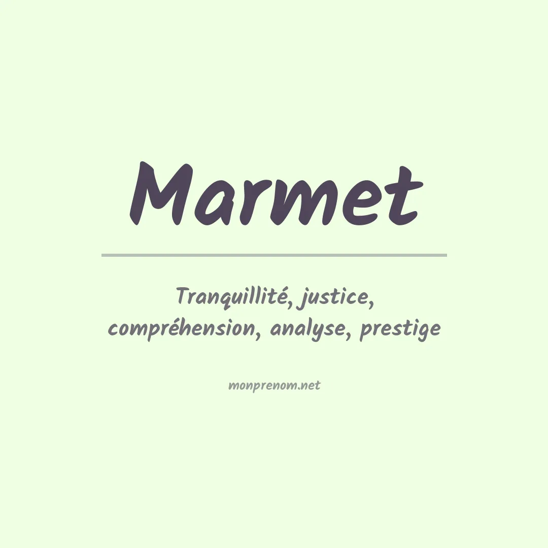 Signification du prénom Marmet