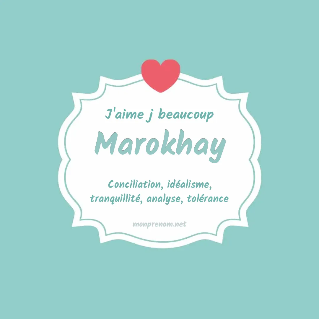 J'aime beaucoup Marokhay