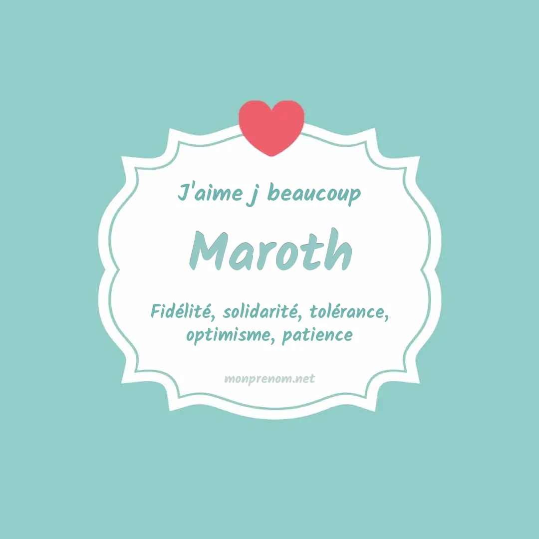 J'aime beaucoup Maroth