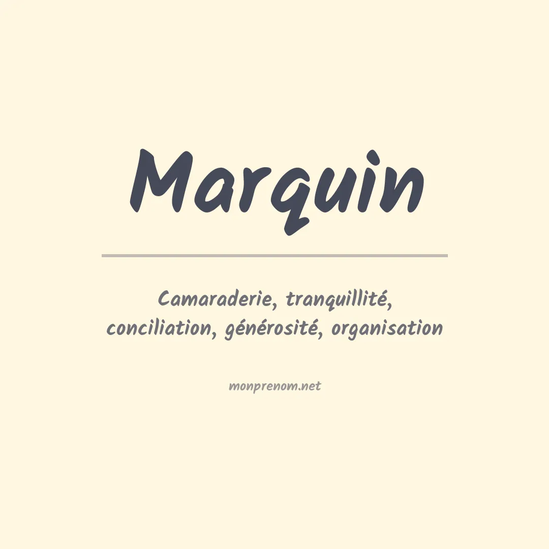 Signification du prénom Marquin