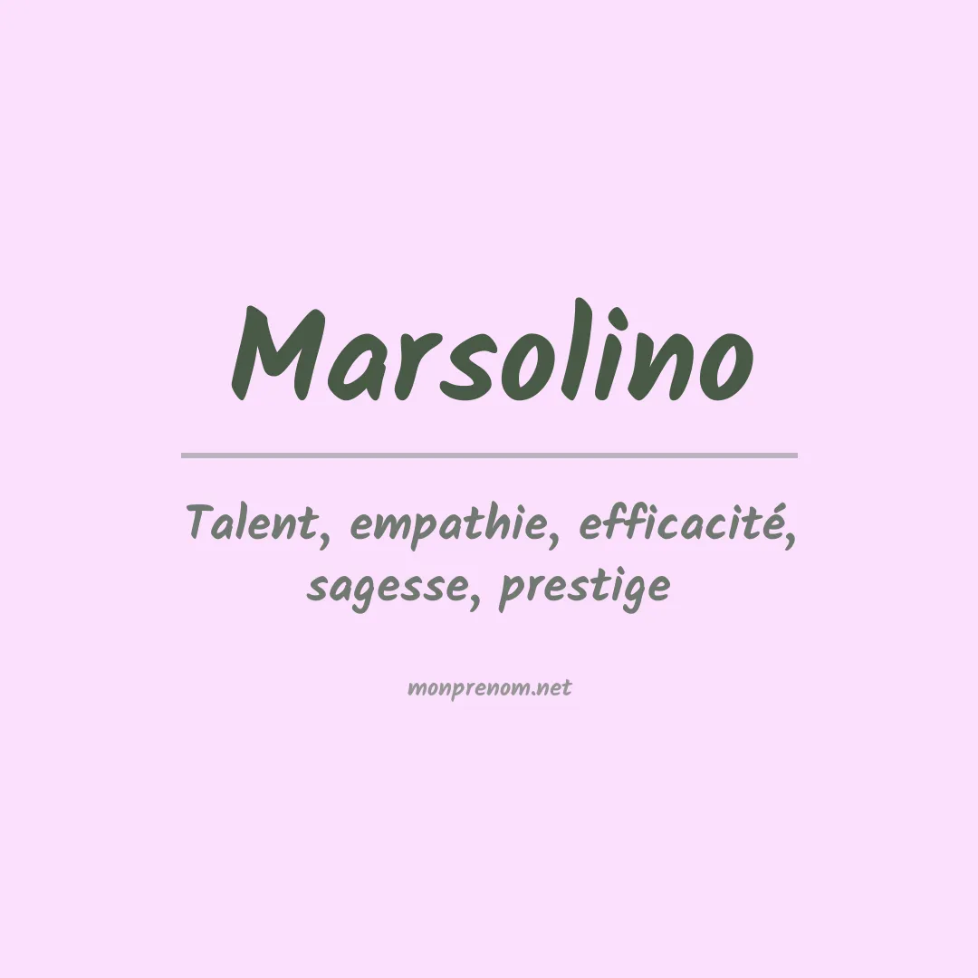Signification du prénom Marsolino