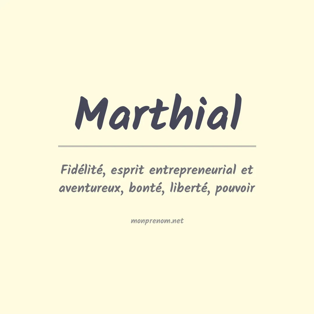 Signification du prénom Marthial