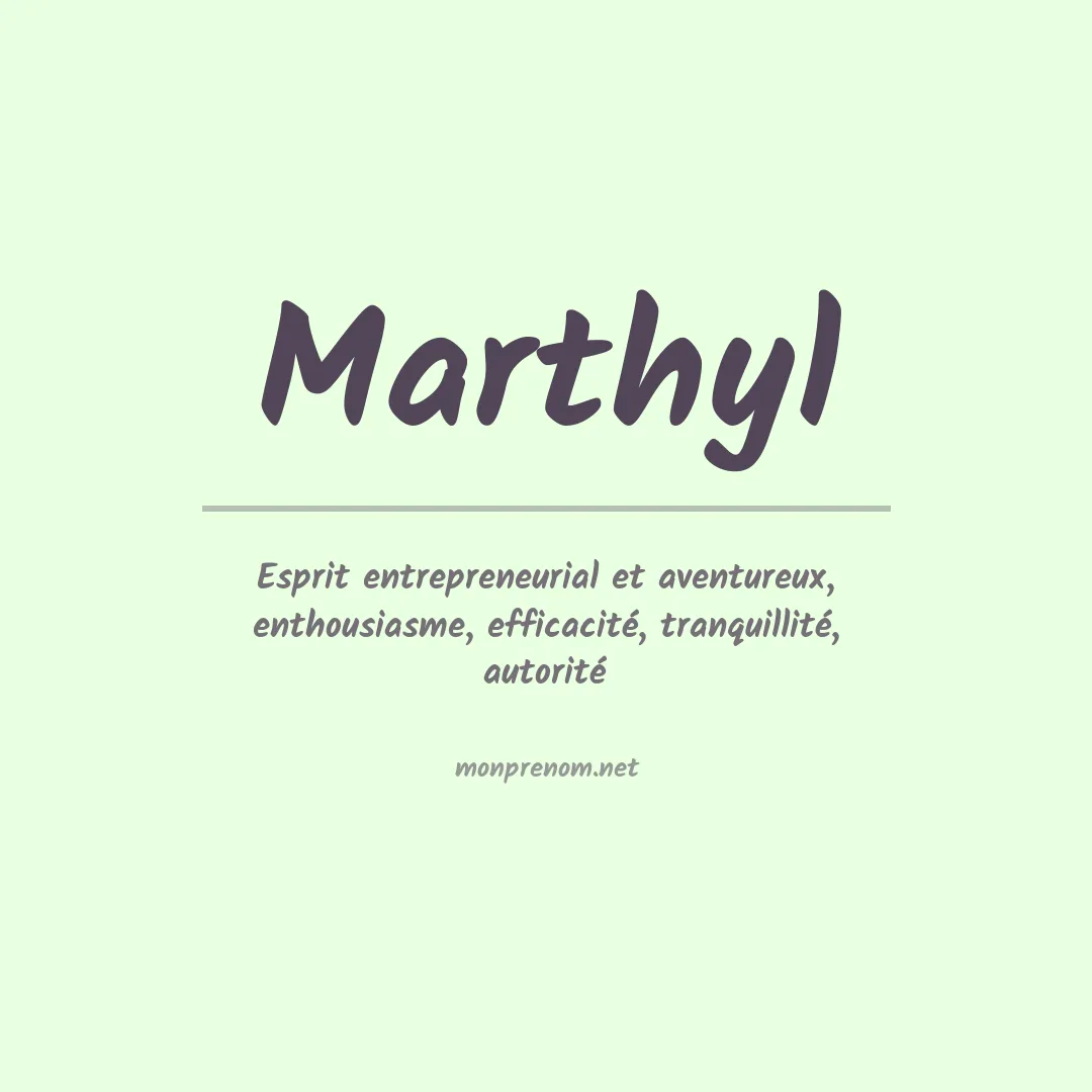 Signification du prénom Marthyl