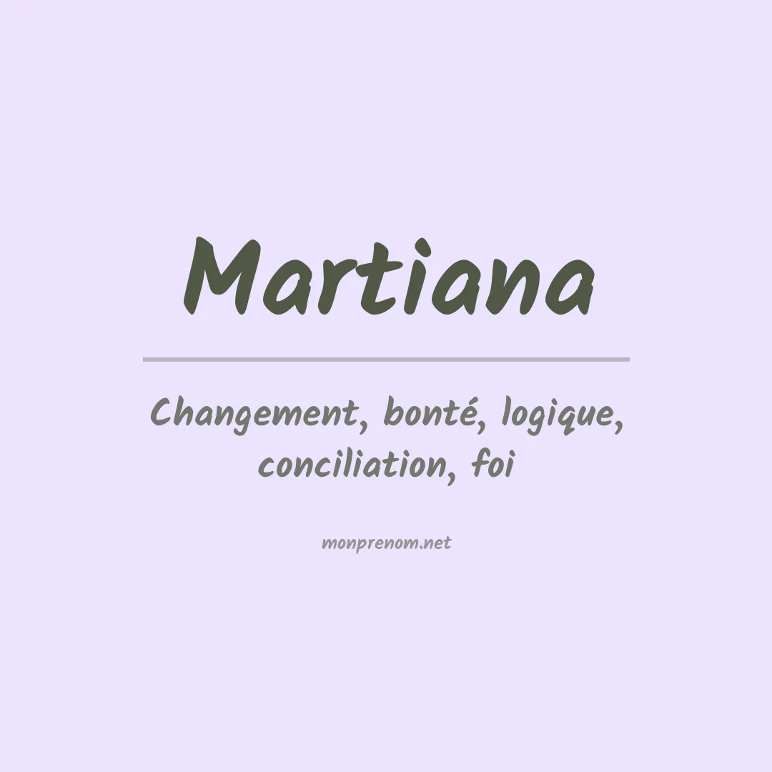 Signification du prénom Martiana