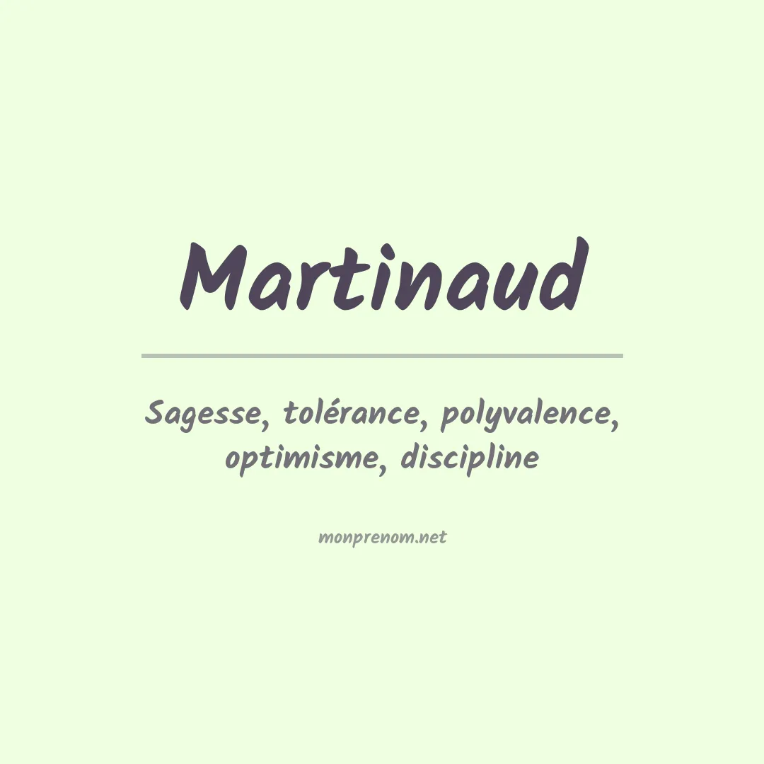 Signification du prénom Martinaud