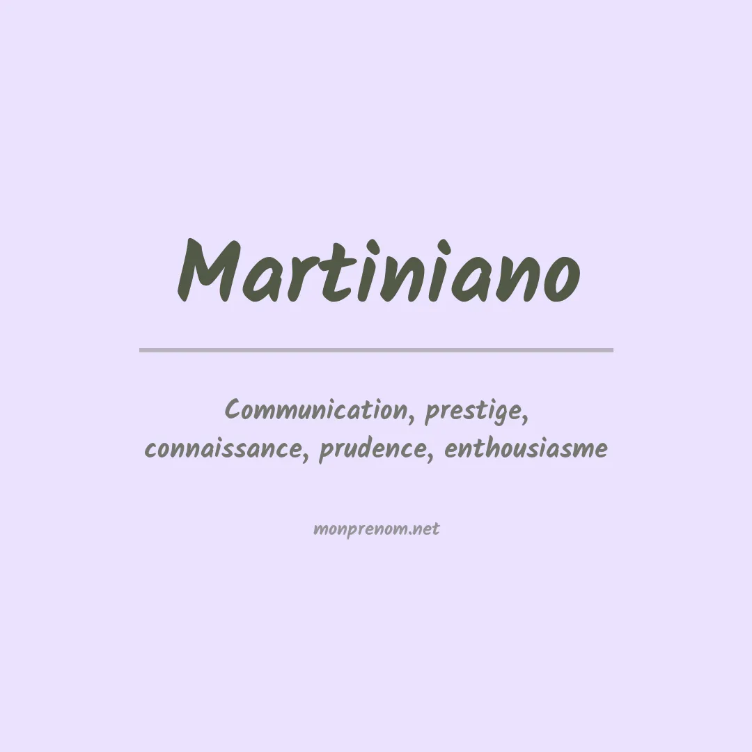 Signification du prénom Martiniano