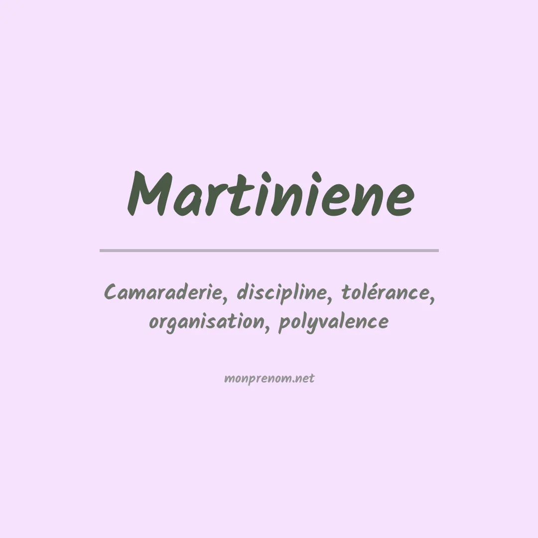 Signification du prénom Martiniene