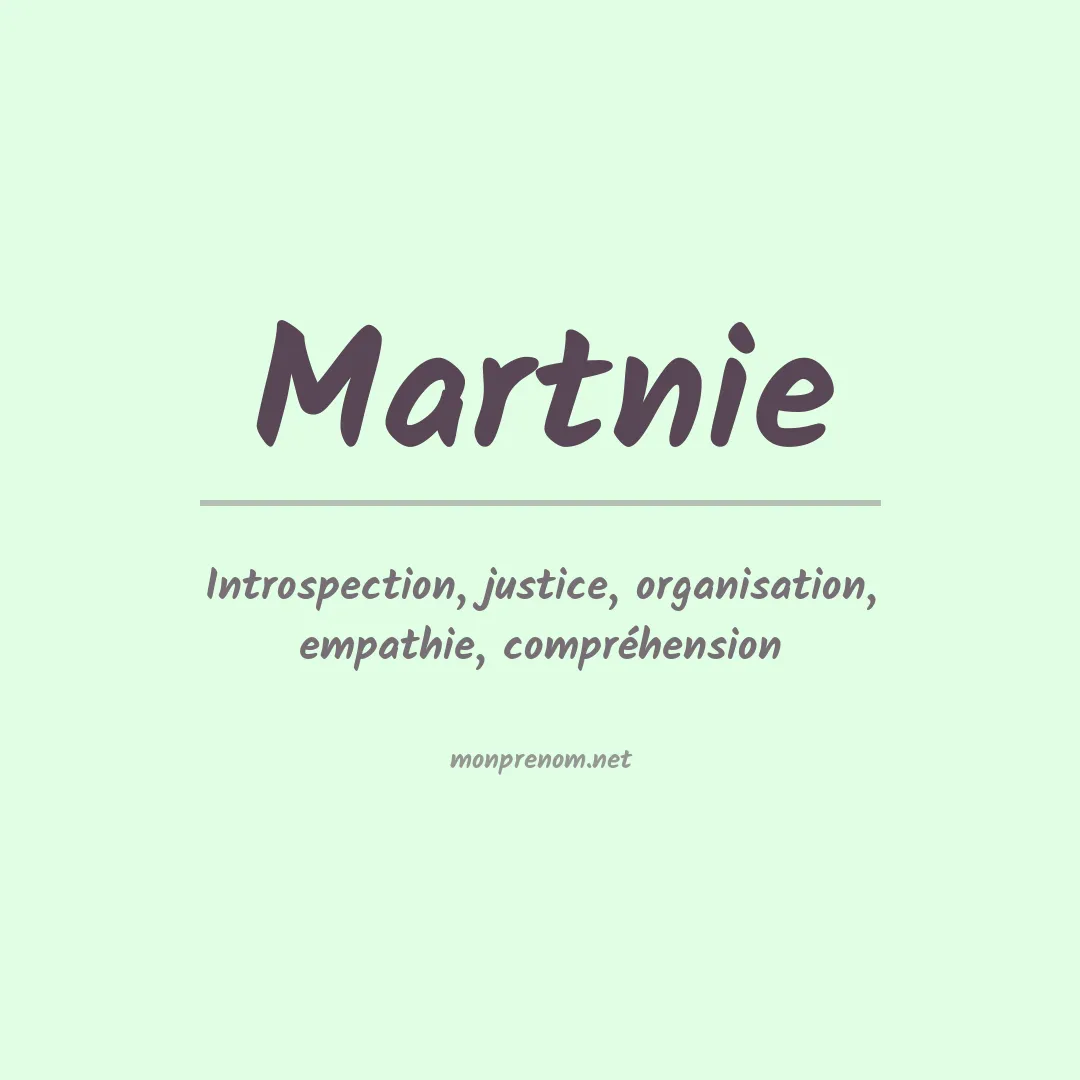 Signification du prénom Martnie