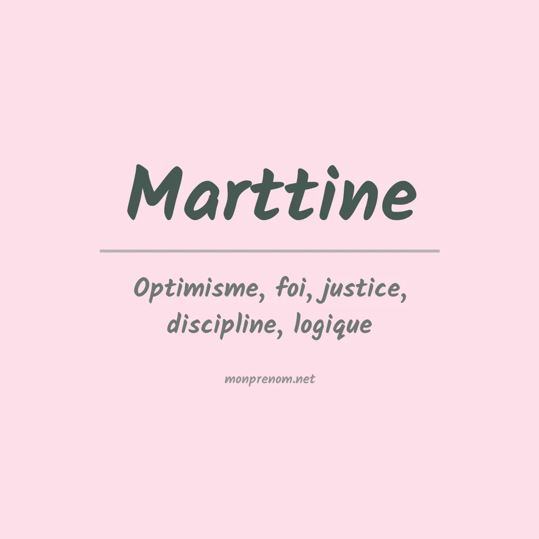 Signification du prénom Marttine