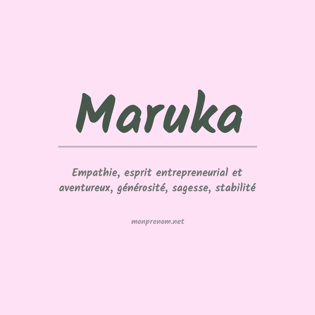 Signification du prénom Maruka