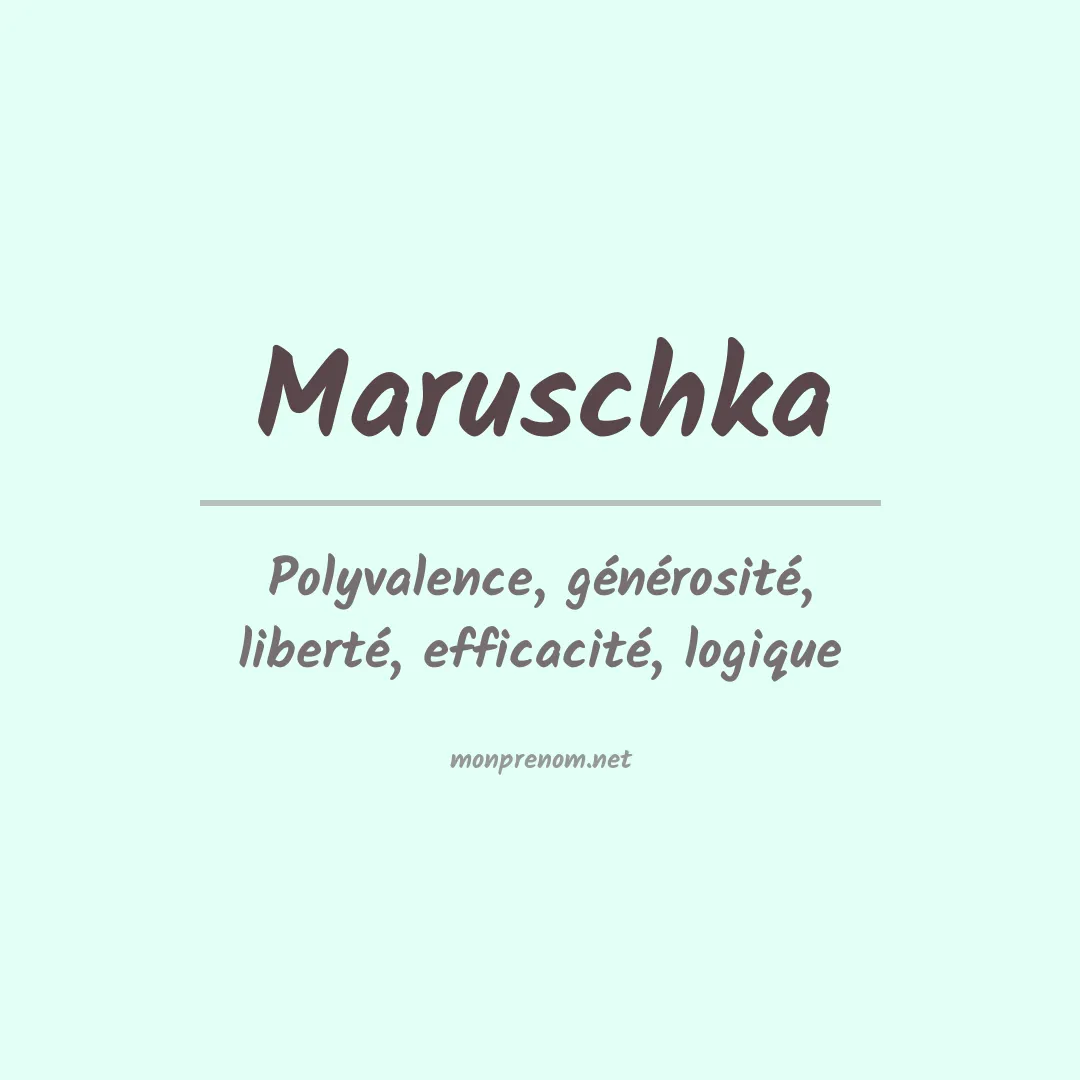 Signification du prénom Maruschka