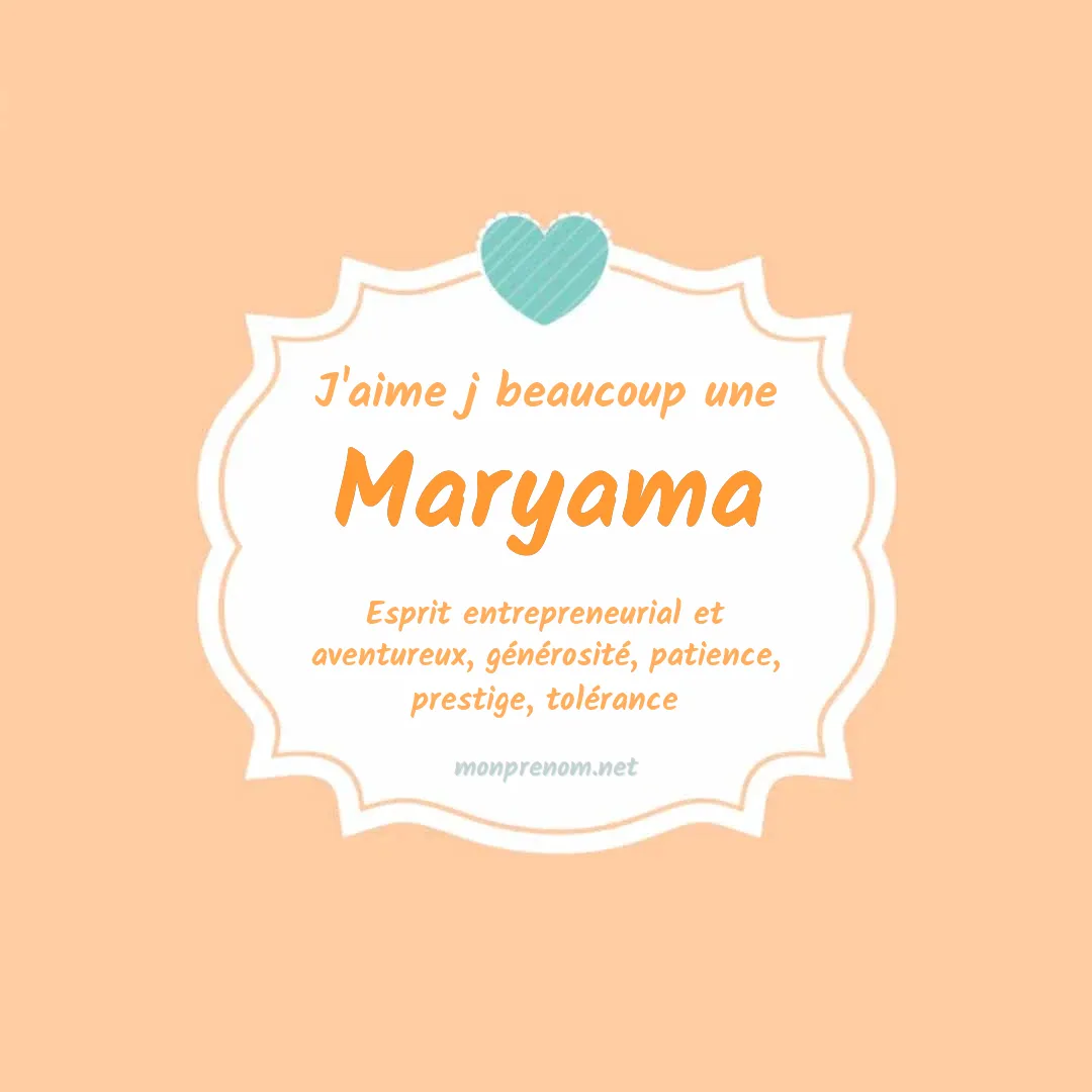 J'aime beaucoup Maryama