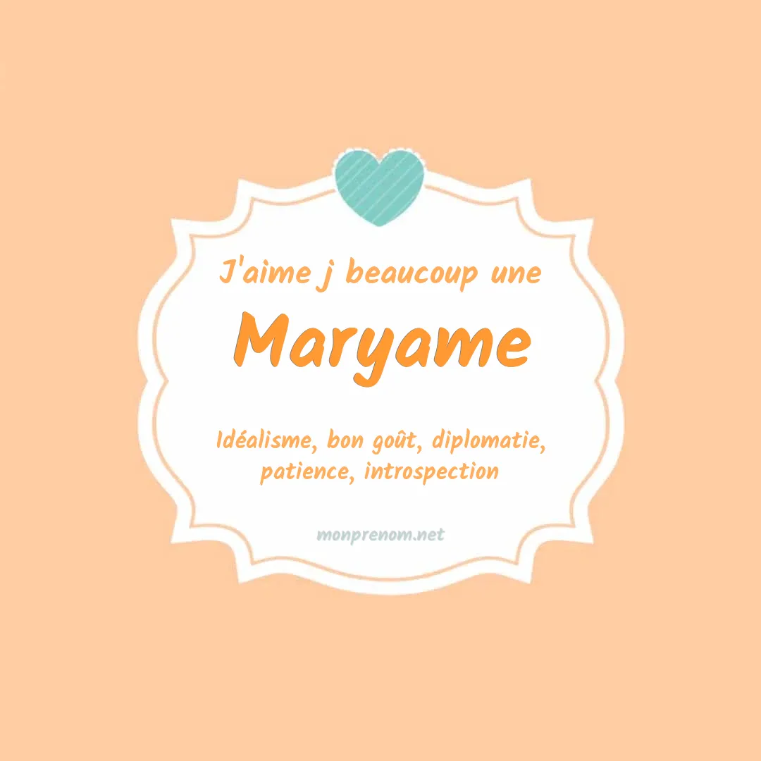 J'aime beaucoup Maryame
