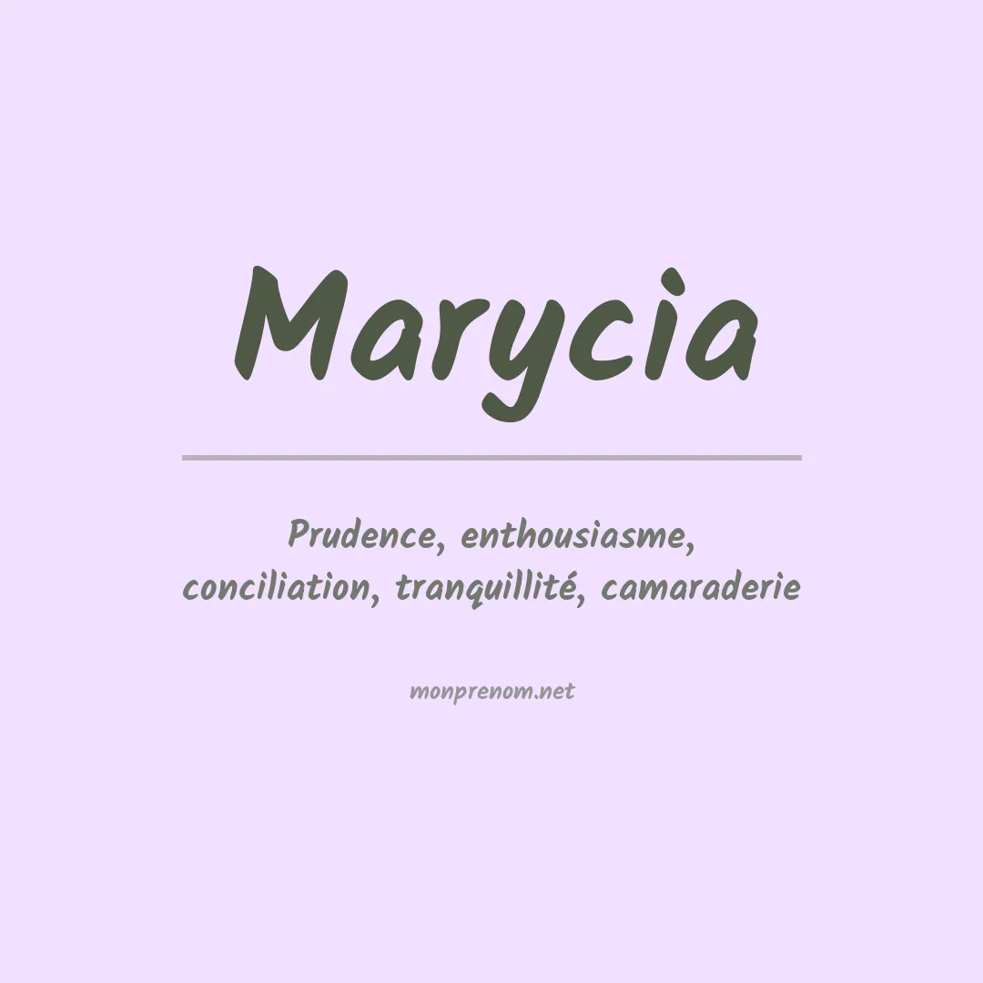 Signification du prénom Marycia