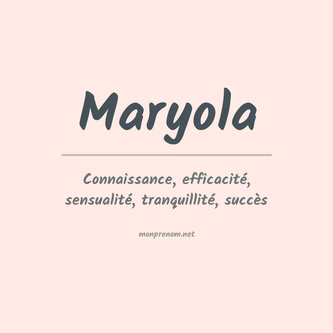 Signification du prénom Maryola