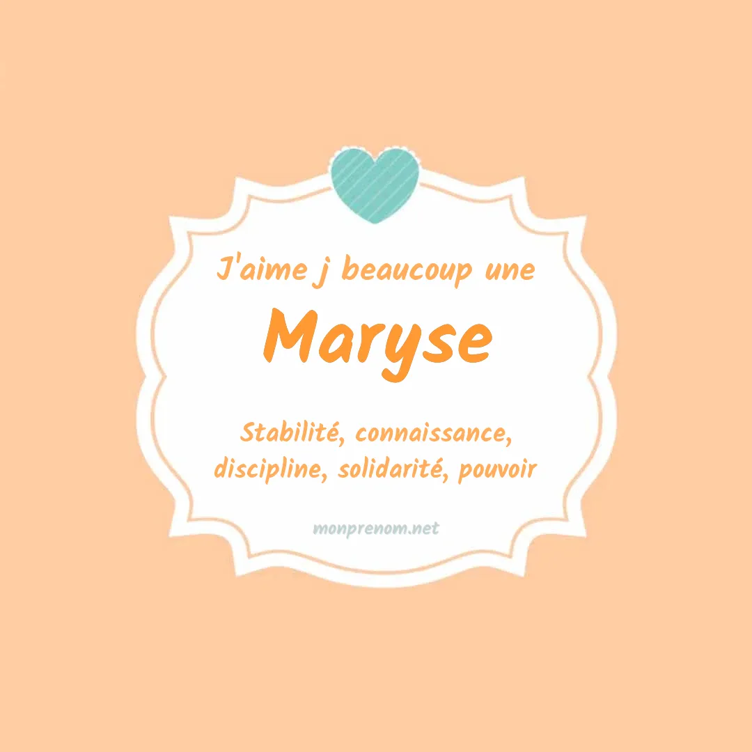 J'aime beaucoup Maryse