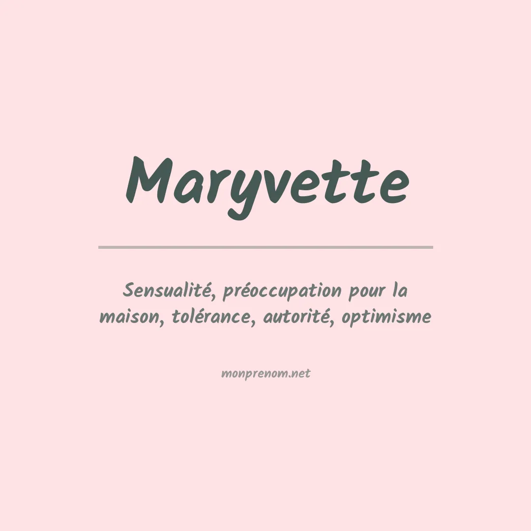Signification du prénom Maryvette