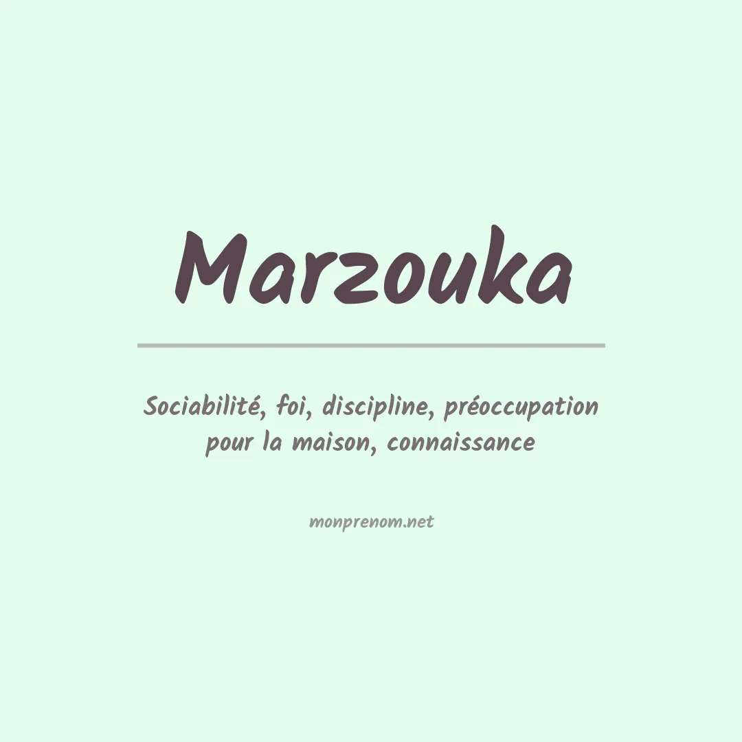 Signification du prénom Marzouka