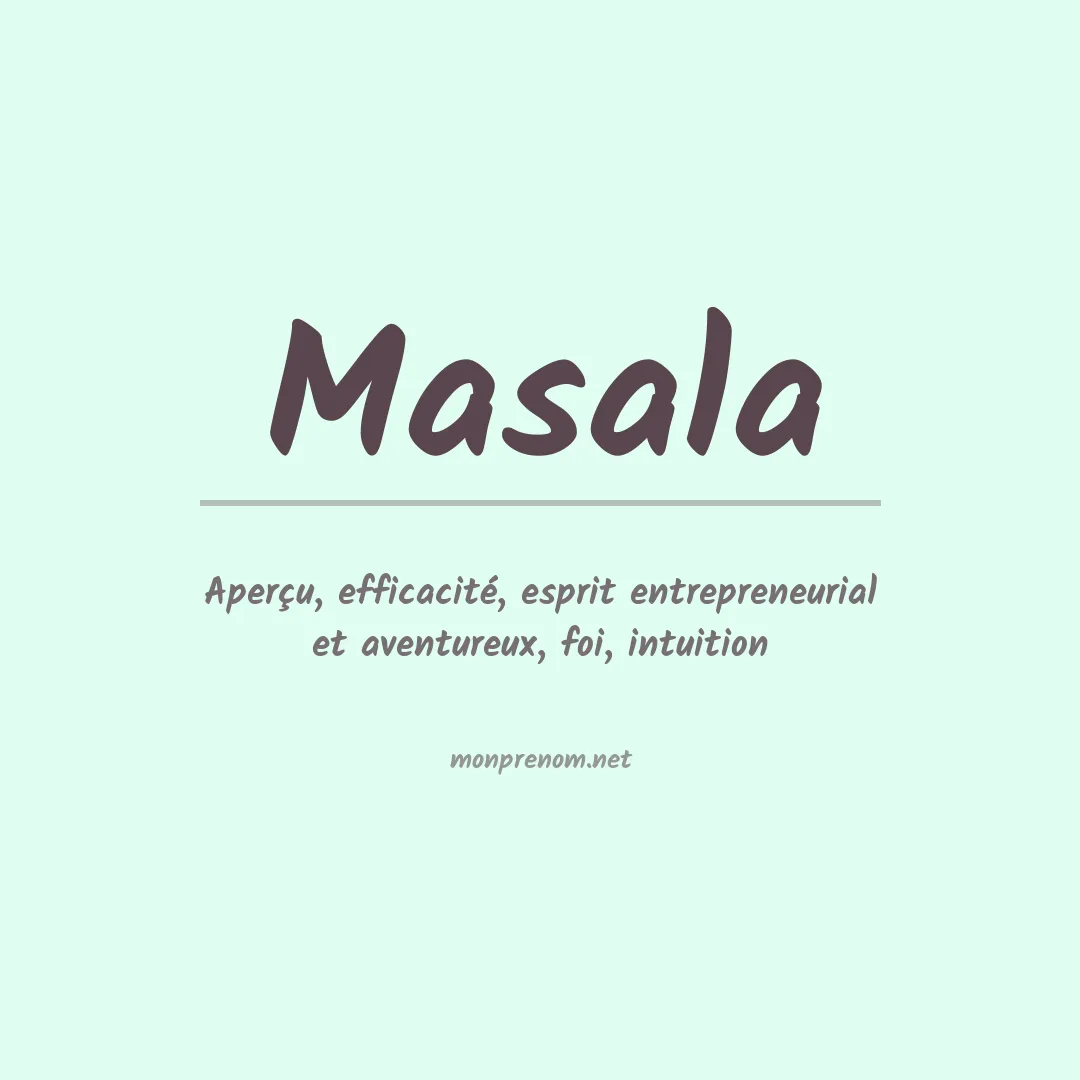 Signification du prénom Masala