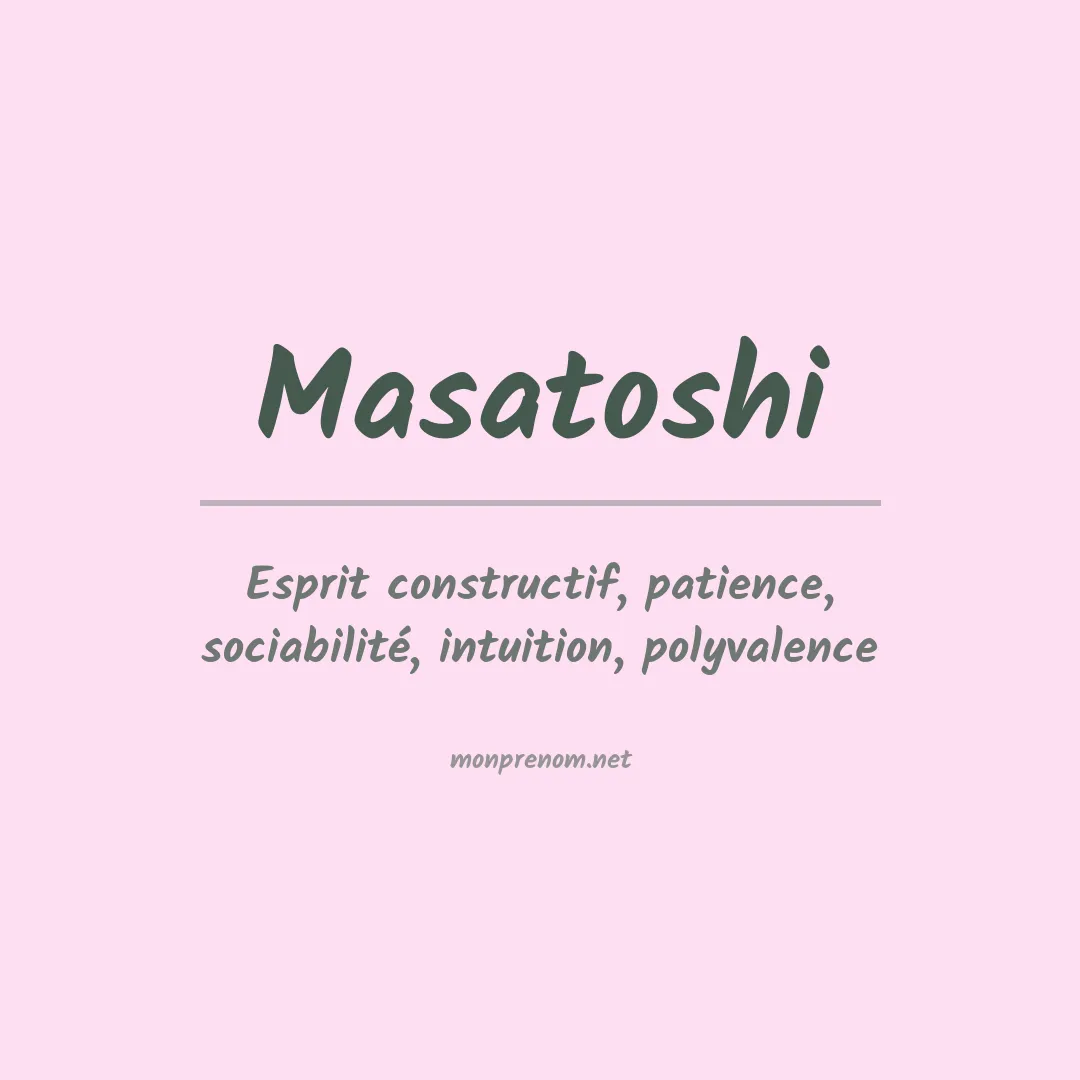 Signification du prénom Masatoshi