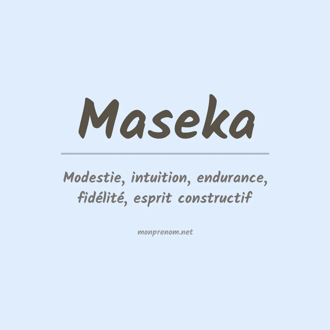 Signification du prénom Maseka