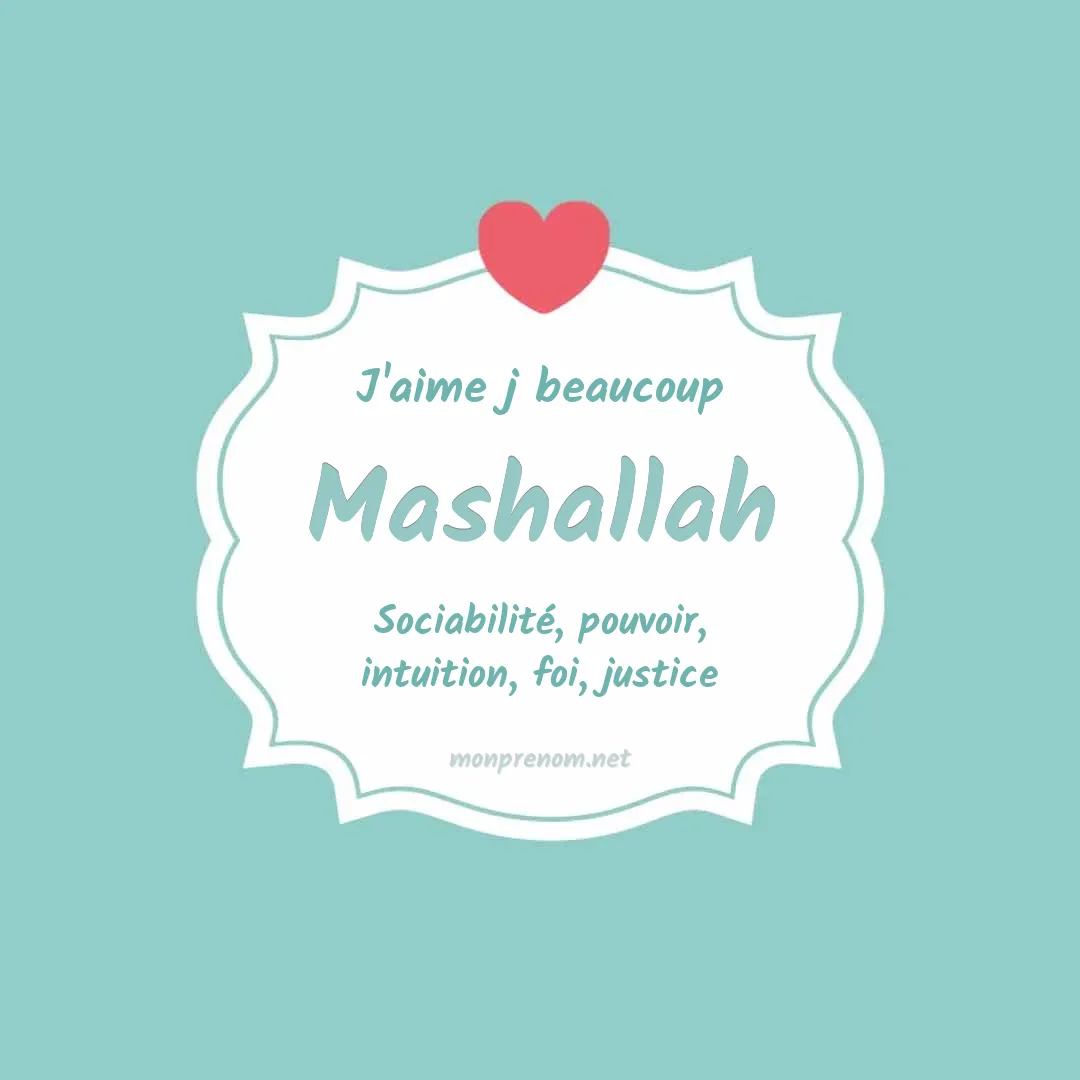 J'aime beaucoup Mashallah