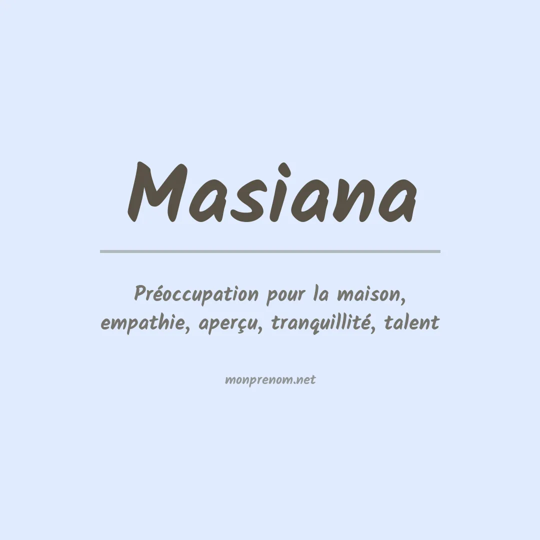 Signification du prénom Masiana