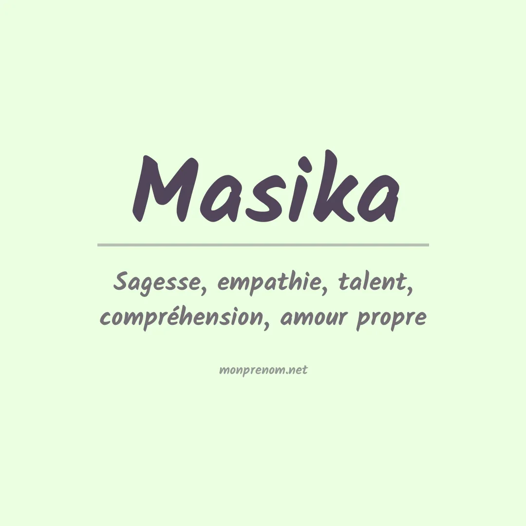 Signification du prénom Masika