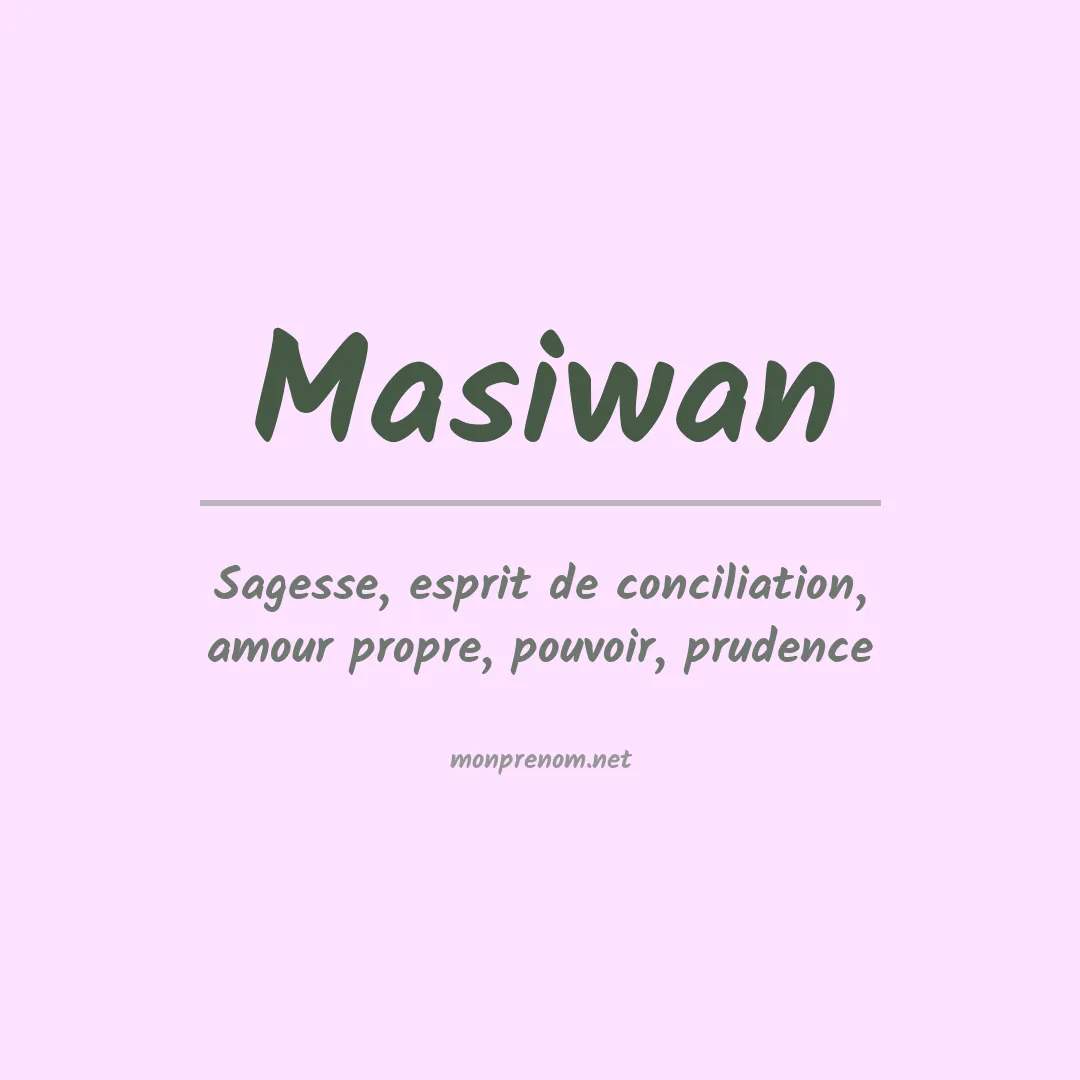 Signification du prénom Masiwan