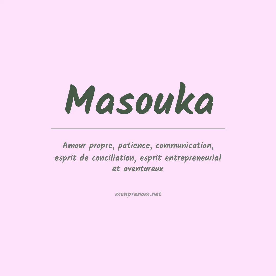 Signification du prénom Masouka