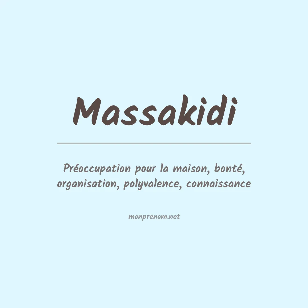 Signification du prénom Massakidi