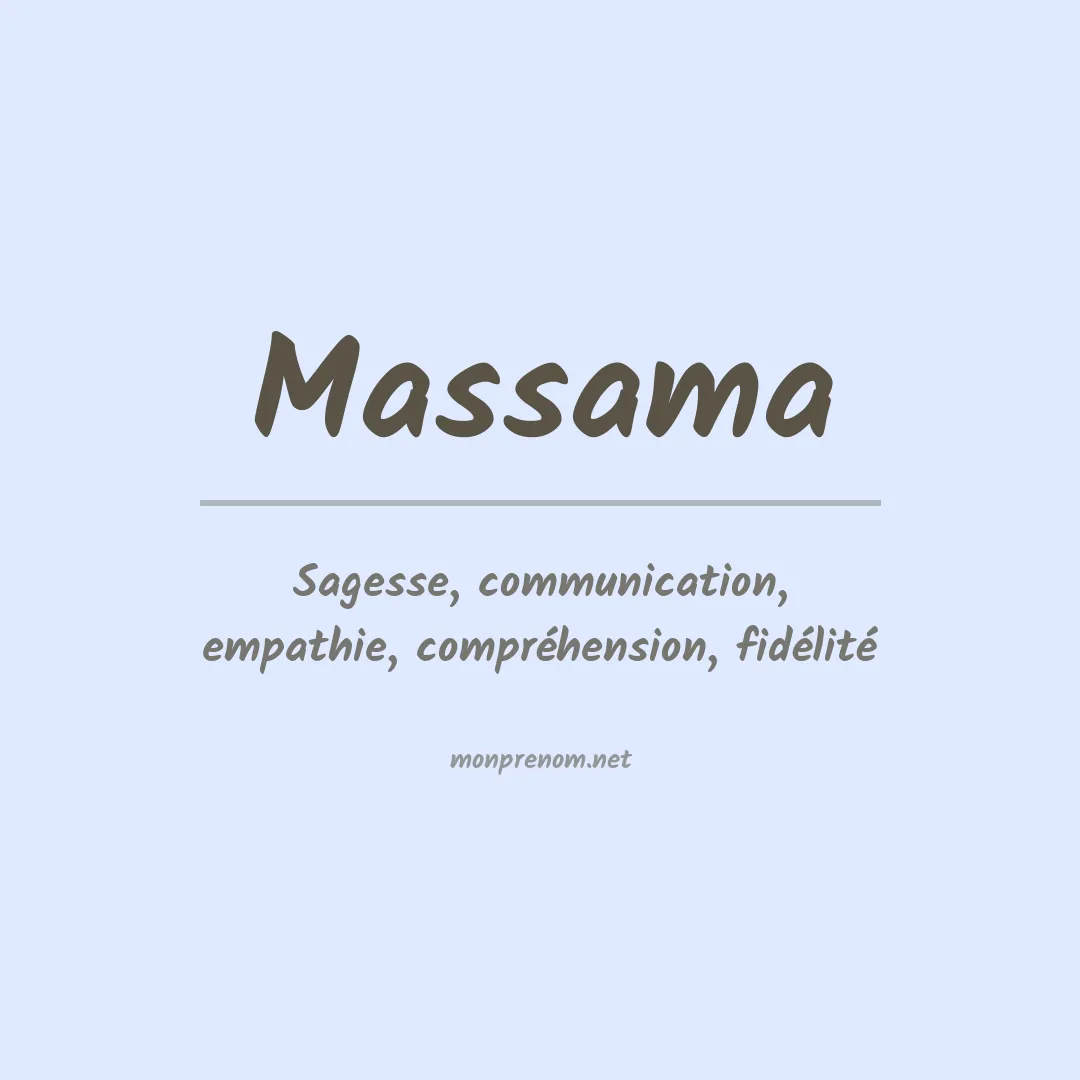 Signification du prénom Massama