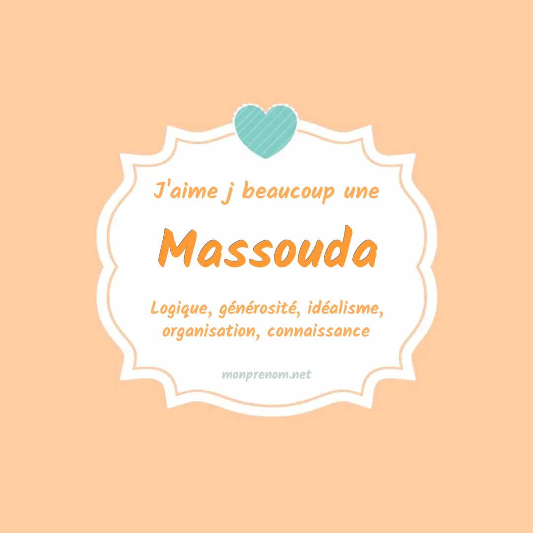 J'aime beaucoup Massouda