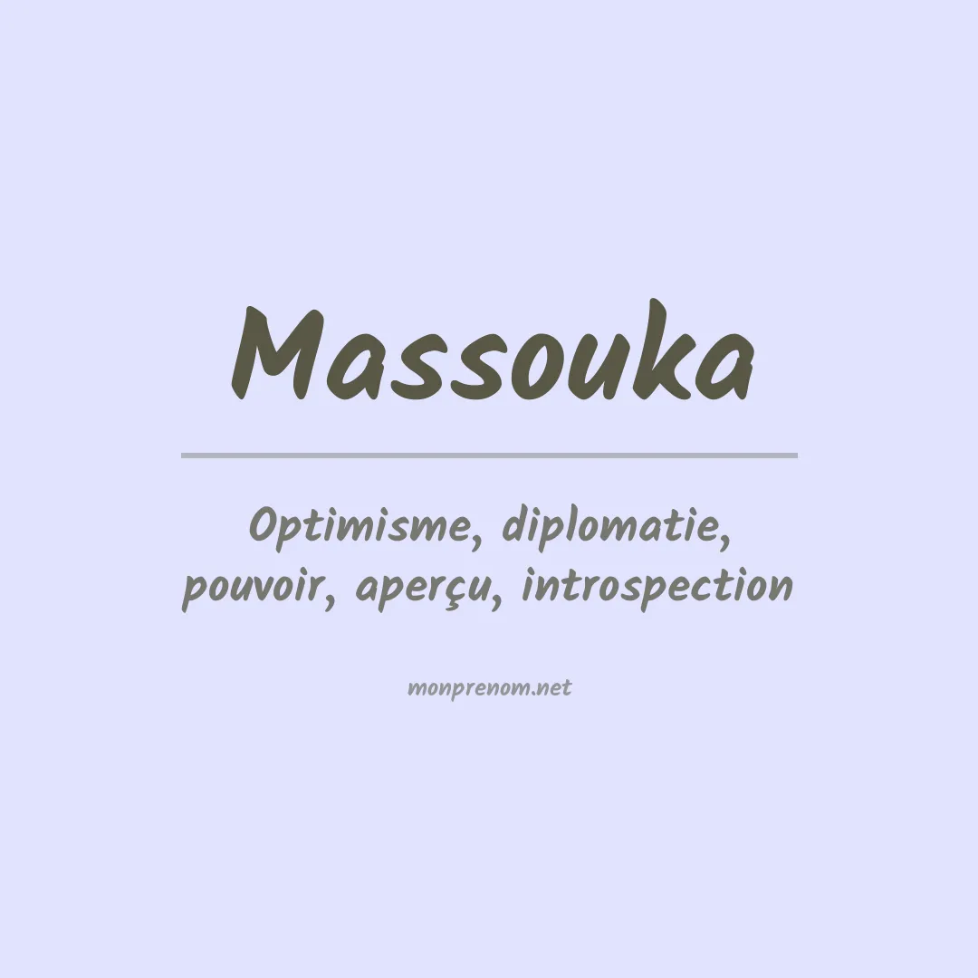 Signification du prénom Massouka