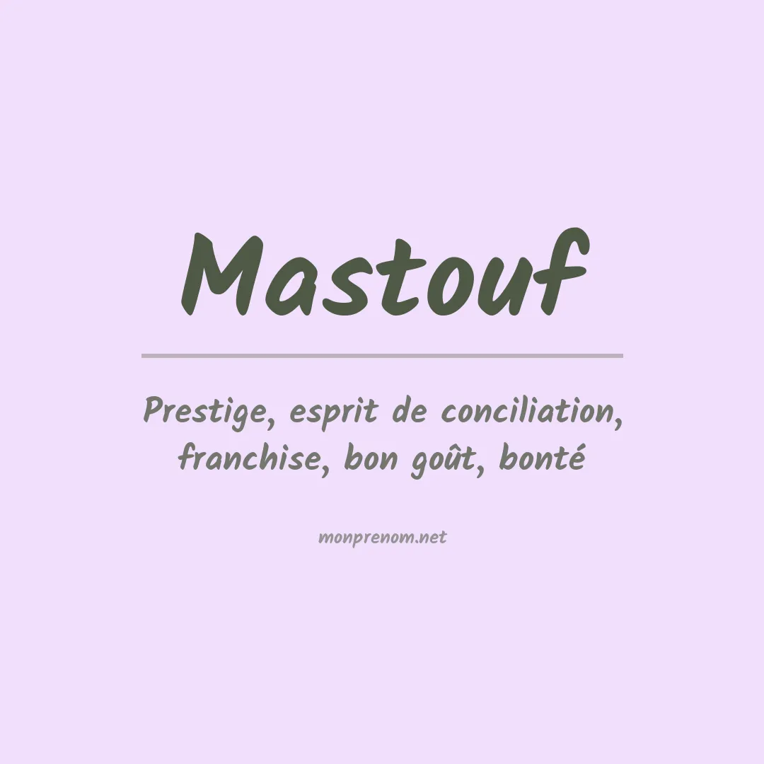 Signification du prénom Mastouf