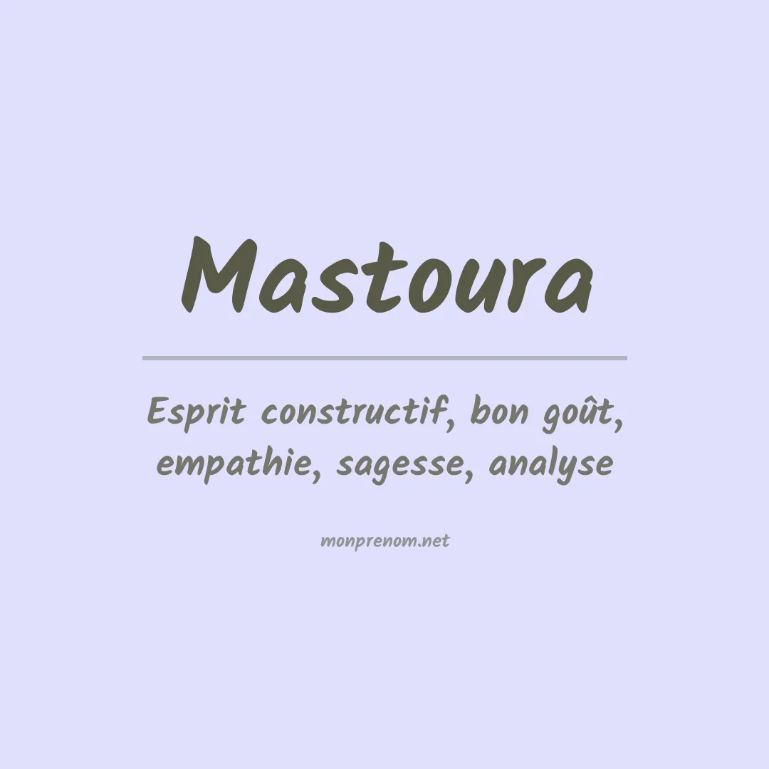 Signification du prénom Mastoura