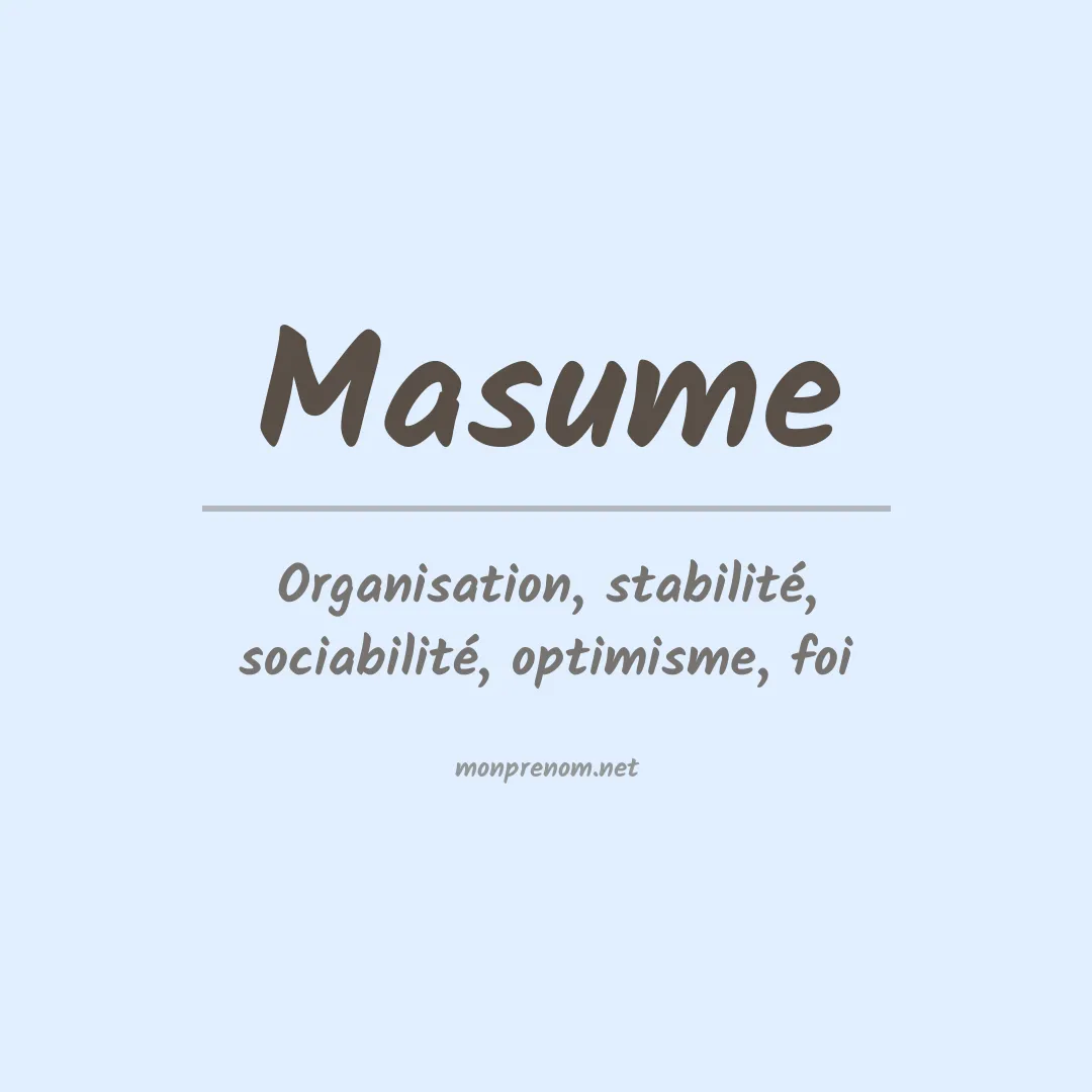 Signification du prénom Masume