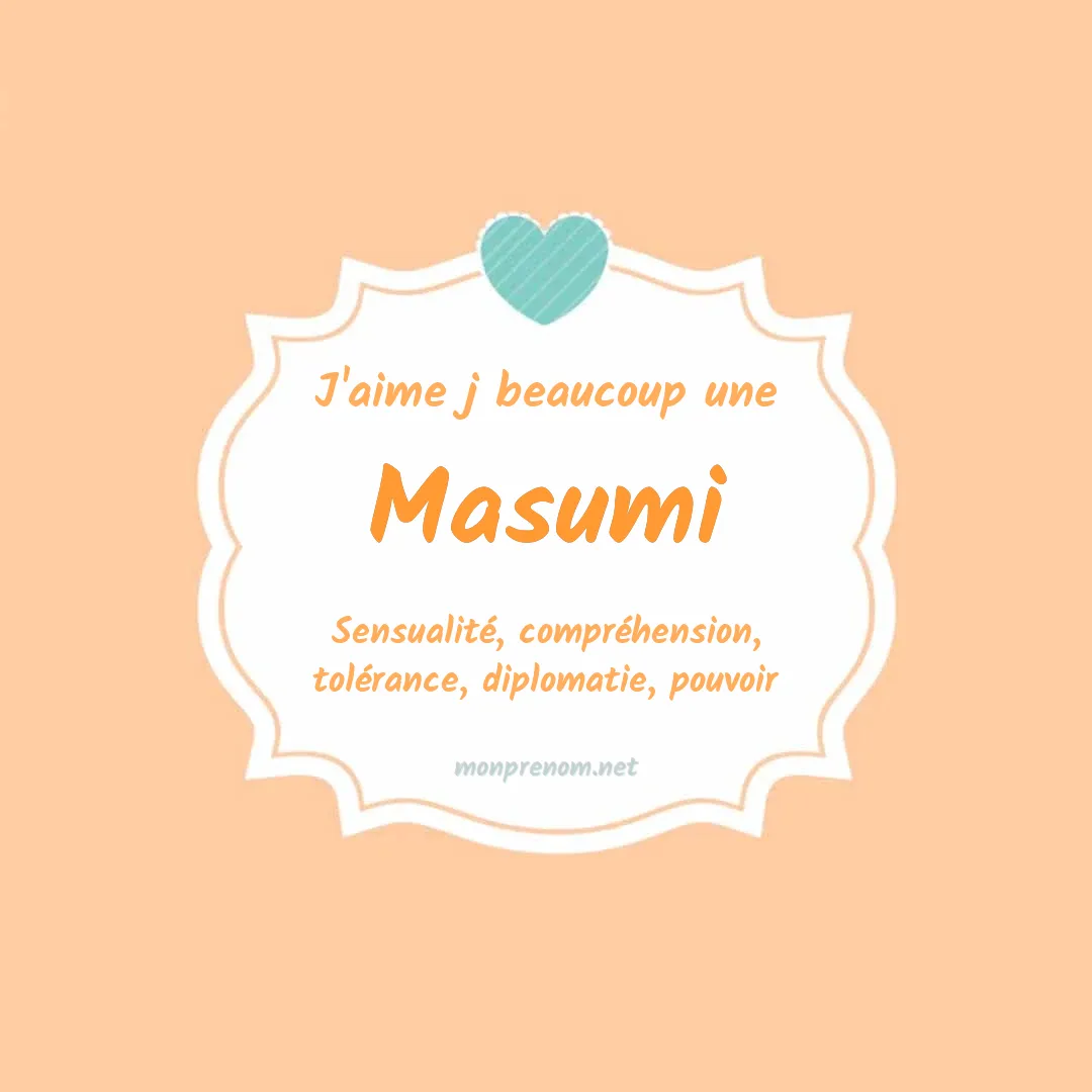 J'aime beaucoup Masumi