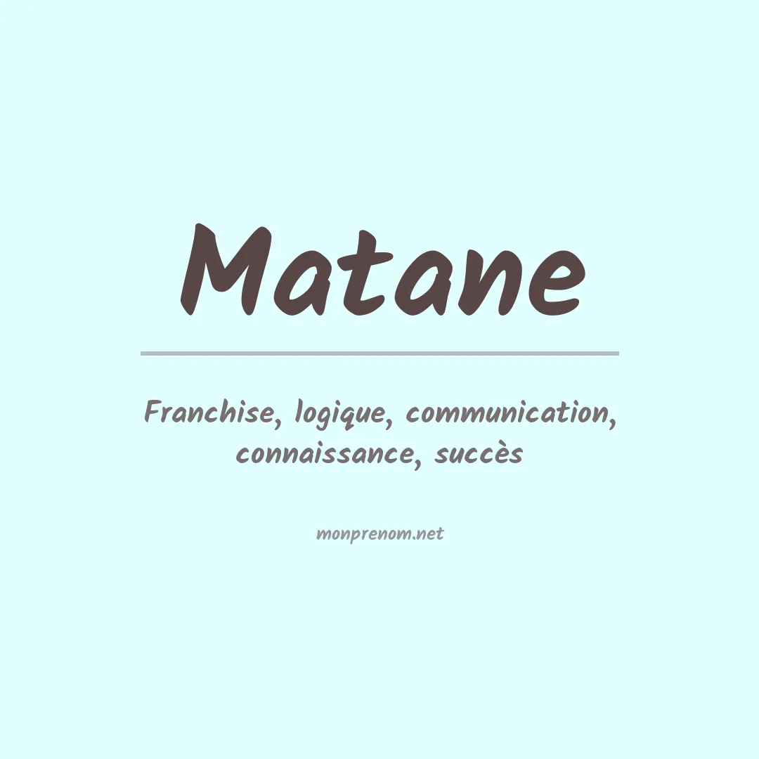 Signification du prénom Matane